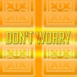 Don't Worry