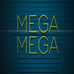 Mega Mega