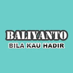 Bila Kau Hadir