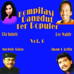 Kompilasi Dangdut Ter Populer, Vol. 6