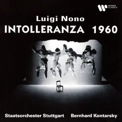 Nono: Intolleranza 1960, Pt. 1, Scene 6: "Auf die Felder, den Horizont" (Gefrangenen, Gendarmen, Gefolterter, Flüchtling, Algerier)