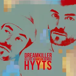 Dreamkiller Elliot Adamson Remix