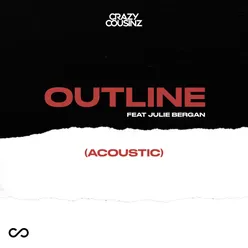 Outline (feat. Julie Bergan) Acoustic