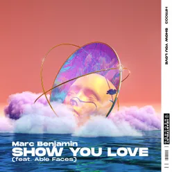 Show You Love (feat. Able Faces)