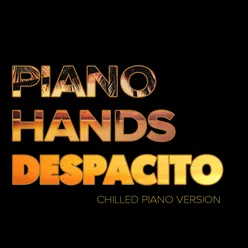 Despacito Chilled Piano Version