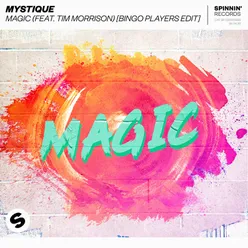 Magic (feat. Tim Morrison) Bingo Players Edit