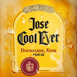 Jose Cool Ever (feat. Gi)