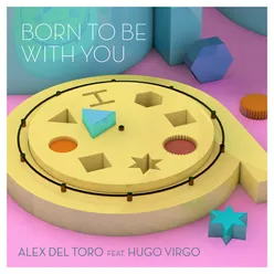 Born To Be With You (feat. Hugo Virgo)