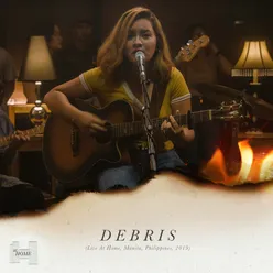 Debris (Live At Home, Manila, Philippines, 2019)