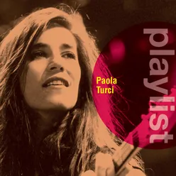 Playlist: Paola Turci