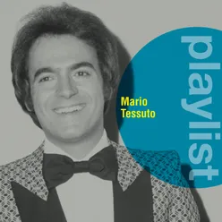 Playlist: Mario Tessuto