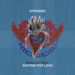 Episode Two: Waiting For Love