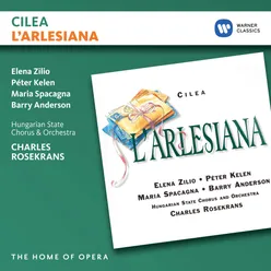 Cilea: L'arlesiana, Act 2: "Perché pianger cosi?" (Federico, Baldassarre, Rosa, Vivetta, Chorus)