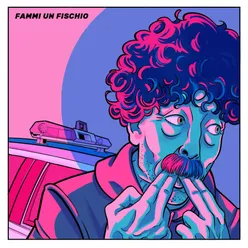 Fammi un fischio