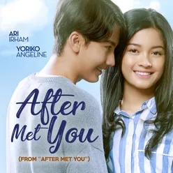 After Met You (From "After Met You")