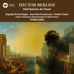 Berlioz: 8 scènes de Faust