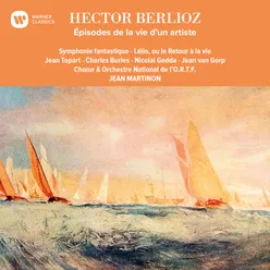 Berlioz: Lélio, ou le retour à la vie, Op. 14bis, H. 55b: VI. "J'aurais cent ans" (Le Capitaine, Chorus)