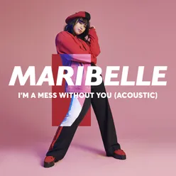 I'm A Mess Without You Acoustic