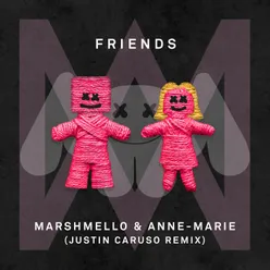 FRIENDS (Justin Caruso Remix)