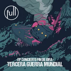 Tercera Guerra Mundial: Concierto fin de gira En directo