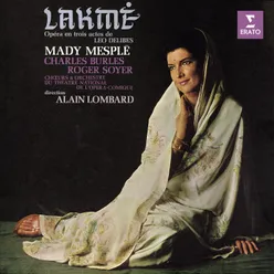 Delibes: Lakmé, Act 1: "Ah ! Mallika ! Mallika !" (Lakmé, Mallika, Hadji)