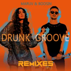 Drunk Groove Remixes, Pt.2