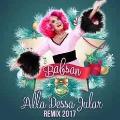 Alla dessa jular 2017 Remix