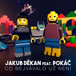 Co bejvavalo, uz neni feat. Pokac