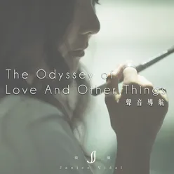 The Odyssey Of Love And Other Things