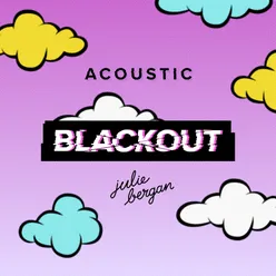 Blackout Acoustic Version