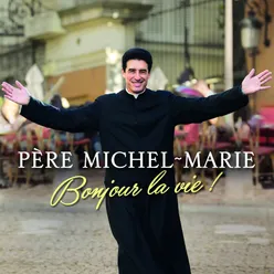 Père Michel-Marie: Tradition