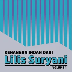 Kenangan Manis Dari Lilis Suryani Vol. 1
