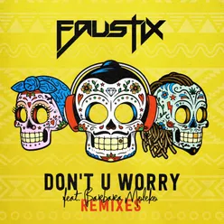 Don't U Worry (feat. Barbara Moleko) Atik Remix