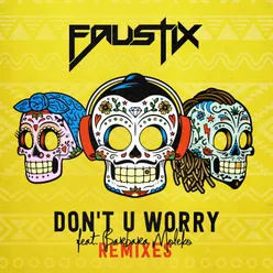 Don't U Worry (feat. Barbara Moleko) Gong Fellaz Remix