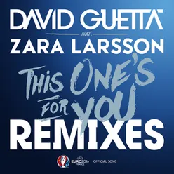 This One's for You (feat. Zara Larsson) [Official Song UEFA EURO 2016] (GLOWINTHEDARK Remix)