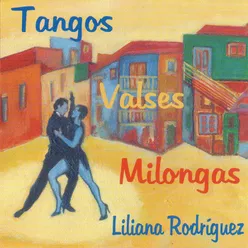 Tangos, valses, milongas 2016 Remasterizado