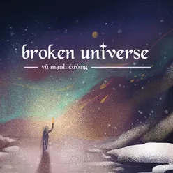 Broken Universe