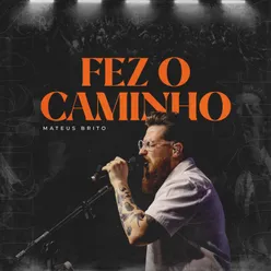 Fez o Caminho Ao Vivo