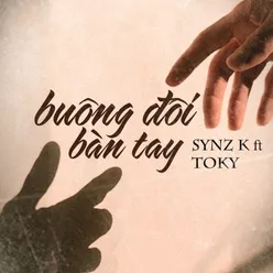 Buông Đôi Bàn Tay (feat. Toky)