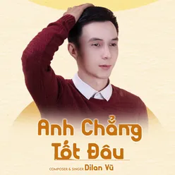 Anh Chẳng Tốt Đâu Beat