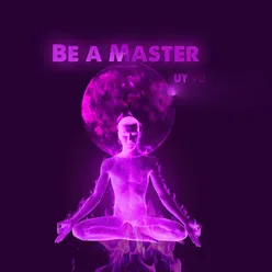 Be A Master