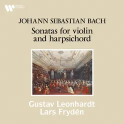 Bach: Sonatas for Violin and Harpsichord, BWV 1014 - 1019