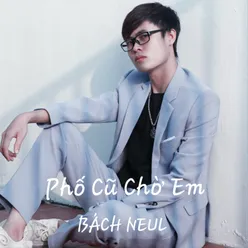 Phố Cũ Chờ Em