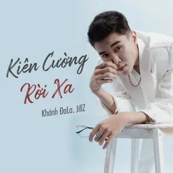 Kiên Cường Rời Xa Beat