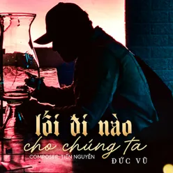 Lối Đi Nào Cho Chúng Ta Beat