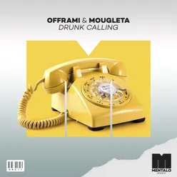 Drunk Calling (feat. Mougleta)