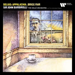 Delius: Brigg Fair "An English Rhapsody": Variation VII. Rather Quicker but Not Hurried