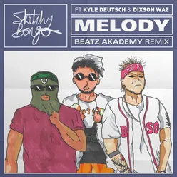 Melody (feat. Kyle Deutsch & Dixson Waz) Beatz Akademy Remix