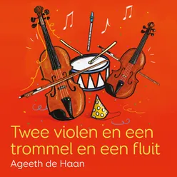 Twee Violen En Een Trommel En Een Fluit