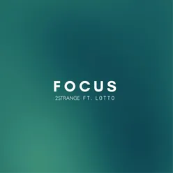Focus (feat. Lotto)